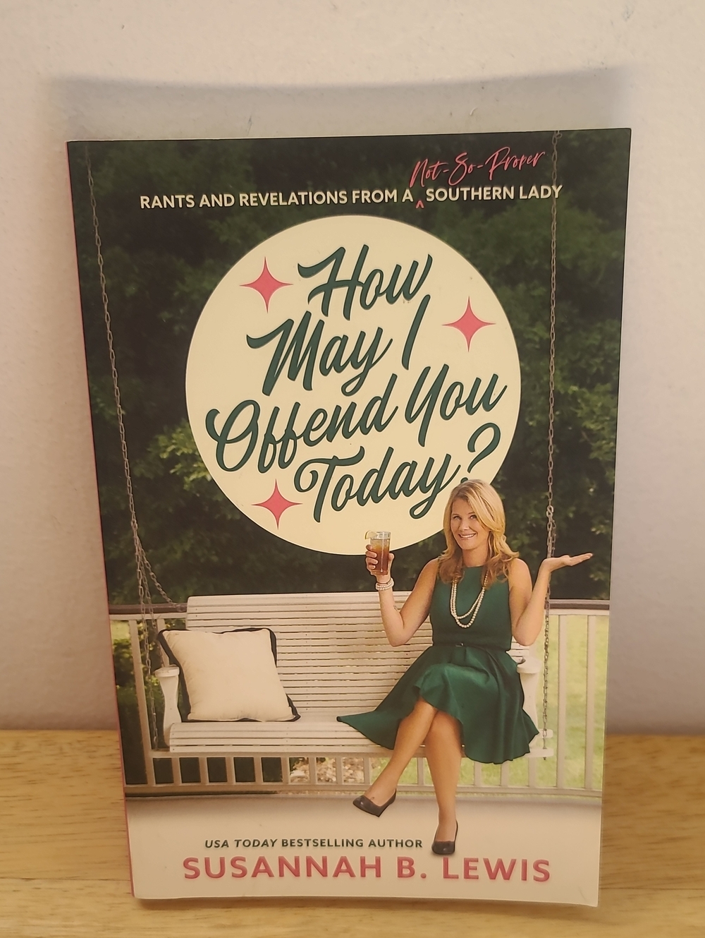 How May I Offend You Today? by Susannah B. Lewis